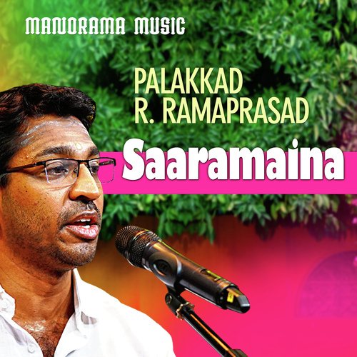 Saaramaina (From &quot;Kalpathi Sangeetholsavam 2021&quot;)