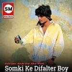 Somki Ke Difalter Boy