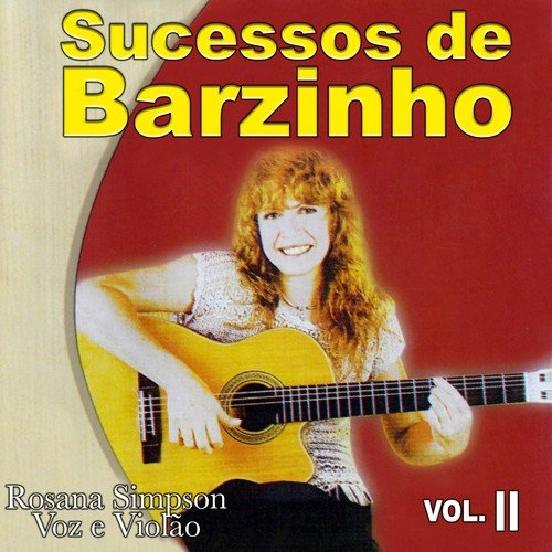 Sucessos de Barzinho, Vol. 2 (Rosana Simpson Voz e Violão)