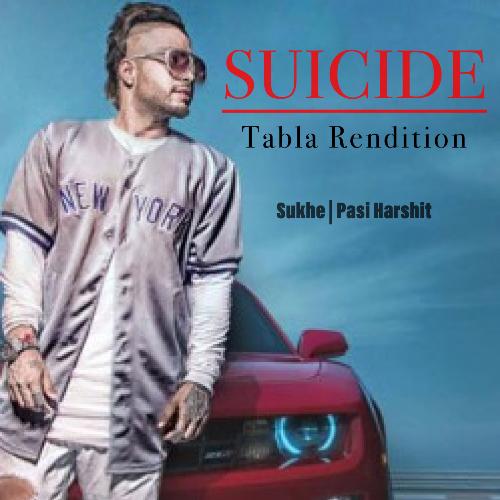 Suicide (feat. Sukh-E Muzical Doctorz) (Tabla Rendition) cover art