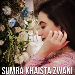 Sumra Khaista Zwani-SCMKSwJmRUk