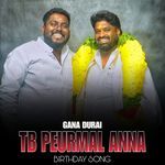 TB PERUMAL ANNA BIRTHDAY SONG