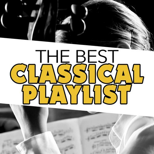 The Best Classical Playlist