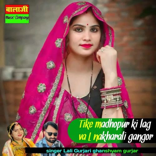 Tike Madhopur Ki Lag Va L Nakharali Gangor