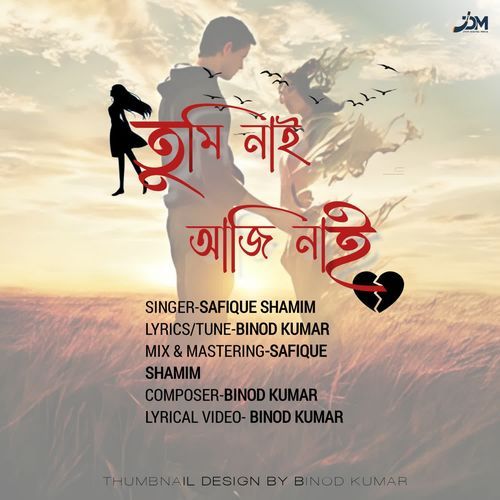 Tumi Nai Aji Nai