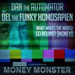 What Makes the World Go Round? (Money!) [From the Motion Picture "Money Monster"]