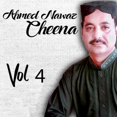 Ahmed Nawaz Cheena, Vol. 4