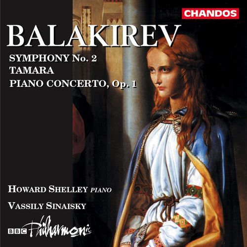 Balakirev: Symphony No. 2, Piano Concerto & Tamara