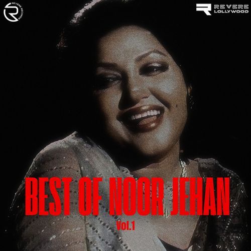 Best Of Noor Jehan, Vol. 1