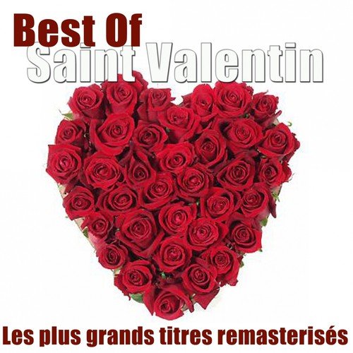 Best of Saint Valentin (Les plus grands titres remasterisés)
