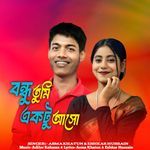 Bondhu Tumi Ektu Asho