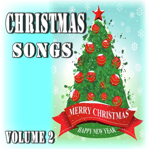 Christmas Songs: Merry Christmas, Happy New Year, Vol. 2 (Special Edition)