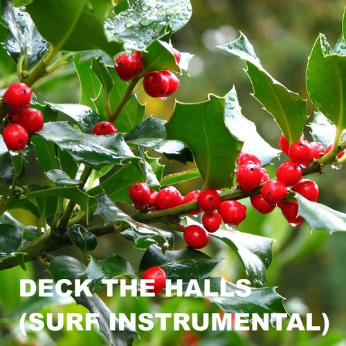 Deck The Halls (Surf Instrumental)