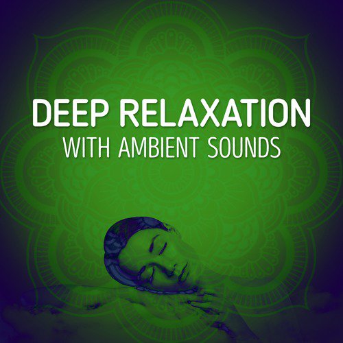 Deep Relaxation with Ambient Sounds_poster_image