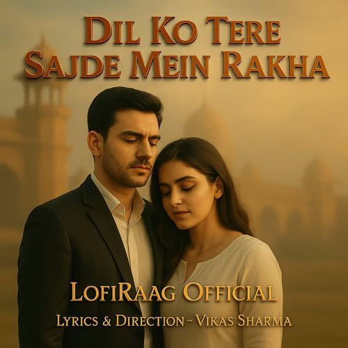 Dil Ko Tere Sajde Mein Rakha