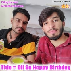 Dil Su Happy Birthday