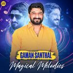 Gaman Santhal Magical Melodies