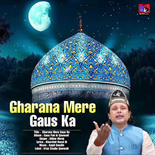 Gharana Mere Gaus Ka