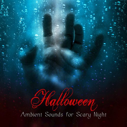 Halloween Ambient Sounds for Scary Night – Creepy Vampire Dark Music, Gothic Music Spooky Halloween Sound Effects