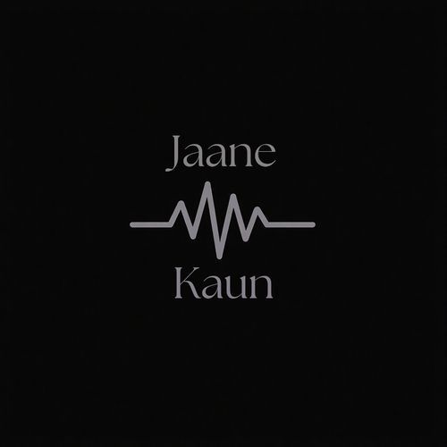 Jaane Kaun (Demo)