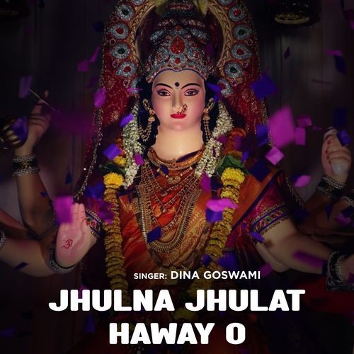 Jhulna Jhulat Haway O