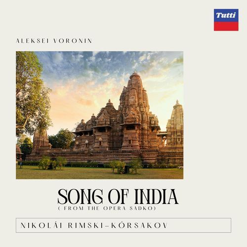 Korsakov: Song Of India ( from the opera Sadko )