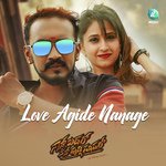 Love Agide Nanage (From "Nan Khadar Nan Hudgi Super)