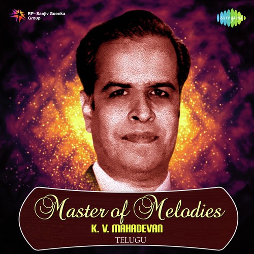 Master Of Melodies - K.V. Mahadevan