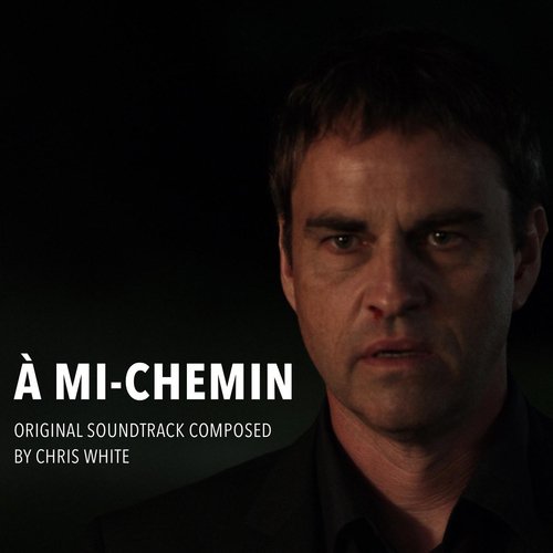 À Mi​-​chemin (Original Soundtrack)