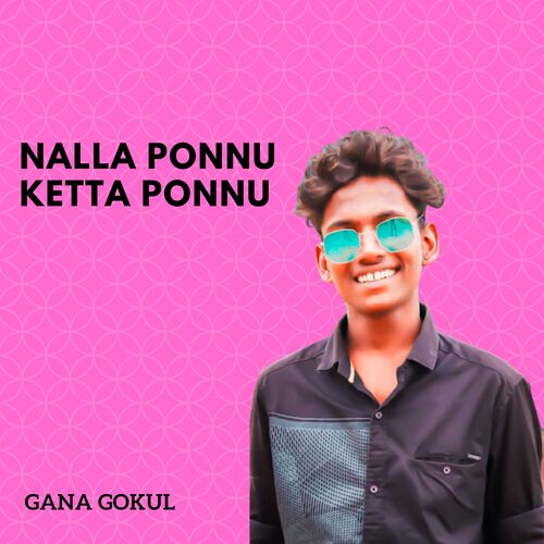 Nalla Ponnu Ketta Ponnu