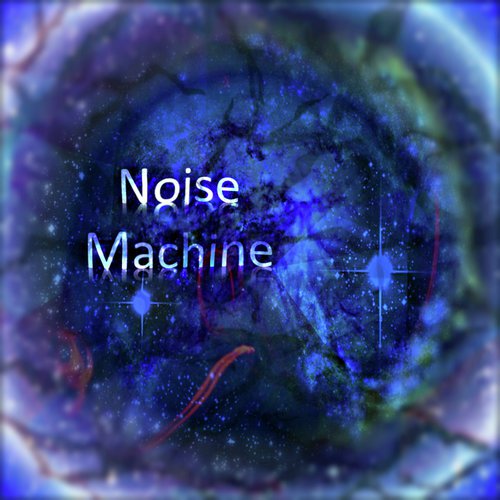 Noise Machine