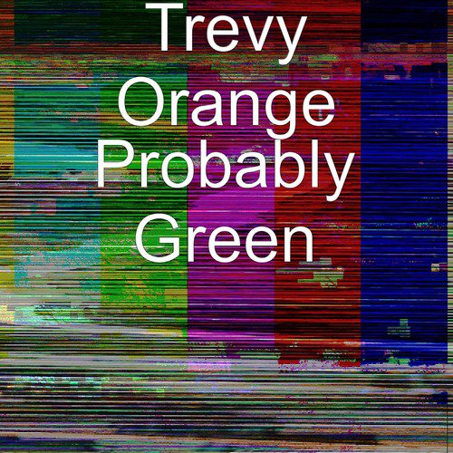 Probably Green