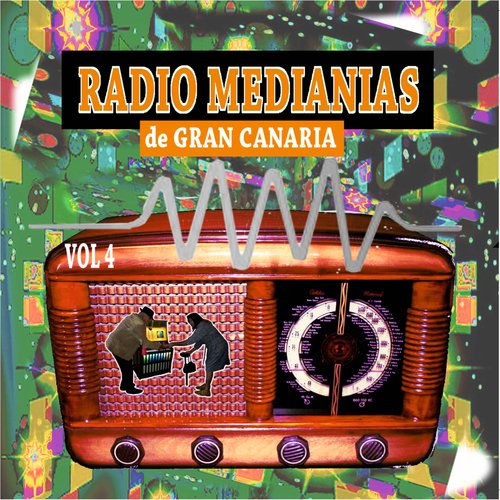 Radio las Medianías de Gran Canaria Vol. 4