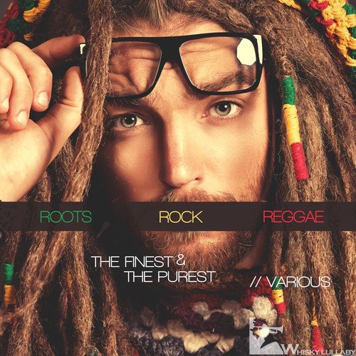 Roots Rock Reggae: The Finest & the Purest