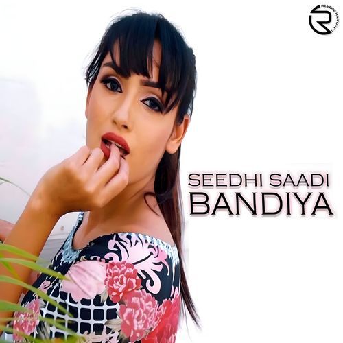 Seedhi Saadi Bandiya