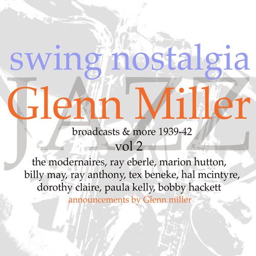 Swing Nostalgia - Glen Miller vol 2