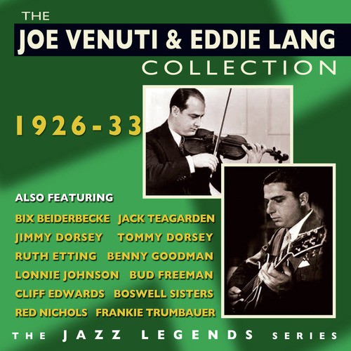 The Joe Venuti & Eddie Lang Collection 1926-33