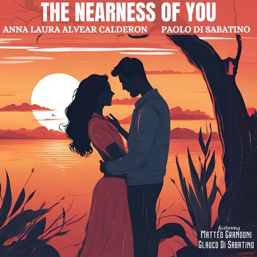 The Nearness of You (feat. Matteo Grandoni & Glauco Di Sabatino)