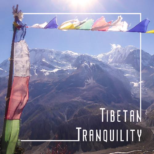 Tibetan Tranquility – Ambient Asian Sounds for Deep Meditation and Yoga Session, Spiritual Experience, Monks, Bowls, Sacred New Age Music, Astral Projections