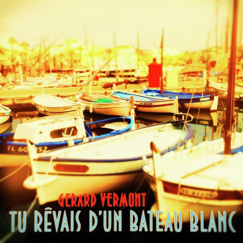 Tu rêvais d&#039;un bateau blanc_poster_image