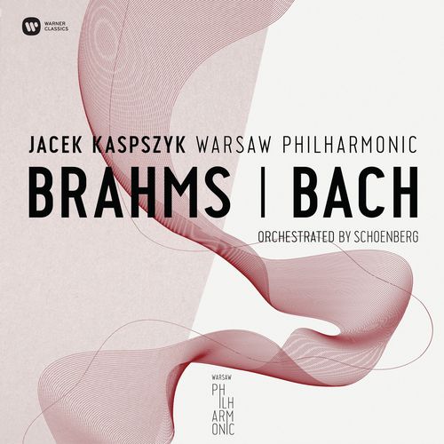 Warsaw Philharmonic:Brahms &amp; Bach Orchestrated By Schonberg