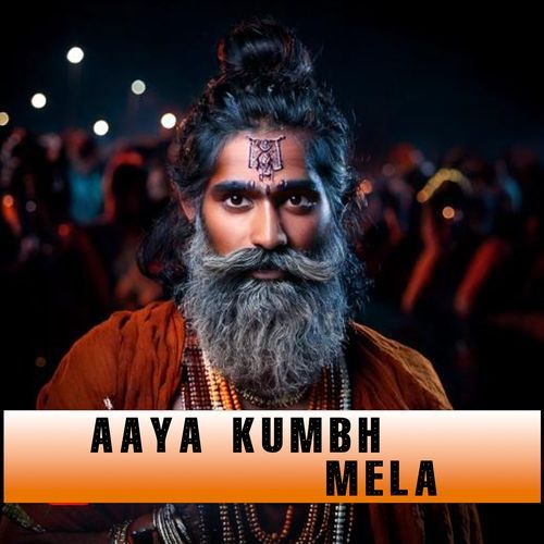 Aaya Kumbh Mela