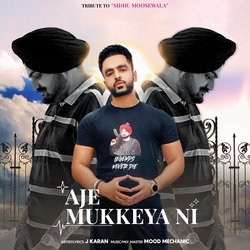 Aje Mukkeya Ni (Tribute to Sidhu Moosewala)-XTICRhJzfHg