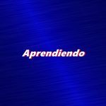 Aprendiendo