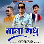 Bana Madhu