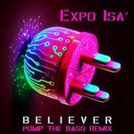 Believer (Pomp the Bass Radio Edit)