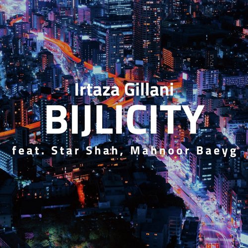 Bijlicity (feat. Star Shah & Mahnoor Baeyg)_poster_image