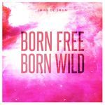 Born Free Born Wild