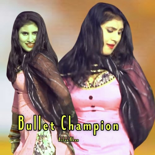 Bullet Champion