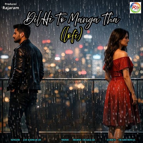 Dil Hi To Manga Tha (Lofi)